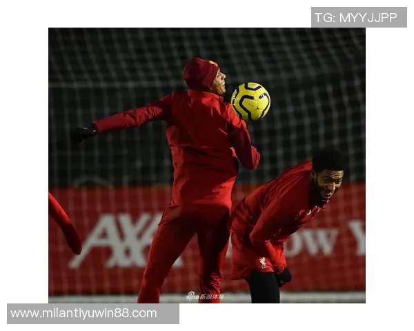 廷伯谈多位置能力与范迪克搭档的优势与信心提升